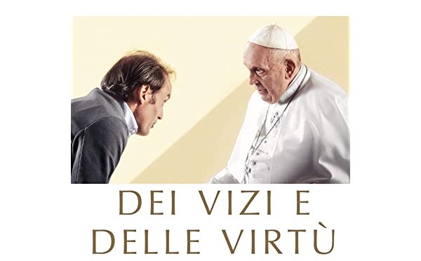 I vizi e le virtù oggi secondo Papa Francesco